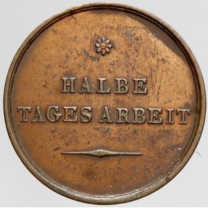 ostatní známky, Sedlec u Kutné Hory. Pracovní známka továrny na tabák (HALBE TAGES ARBEIT) b.l. (1812). Bronz 26 mm (6...