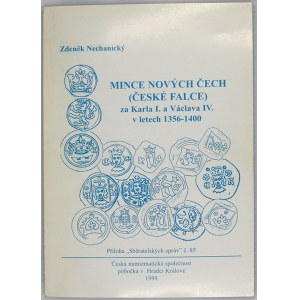 publikace, Nechanický, Z.: Mince nových Čech (České Falce) za Karla I. a Václava IV. v letech 1356-1400. Příloha Sb...