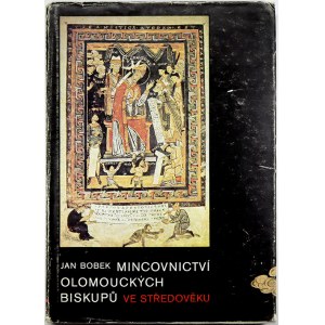 publikace, Bobek, J.: Mincovnictví olomouckých biskupů ve středověku. ČNS Brno 1986