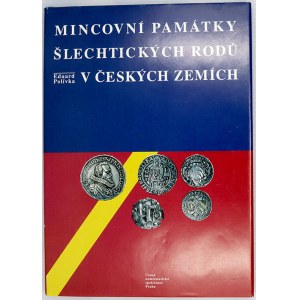 publikace, Polívka, E.: Mincovní památky šlechtických rodů v českých zemích. ČNS Praha 2000...