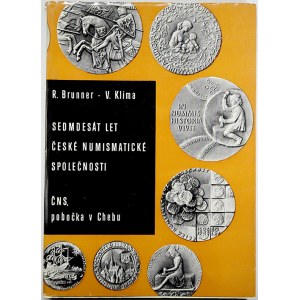 publikace, Brunner, R. + Klíma, V.: Sedmdesát let České numismatické společnosti. Cheb 1988