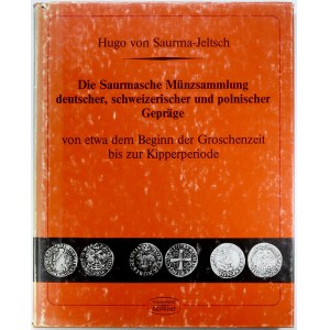 publikace, Saurma-Jeltsch, H.: Die Saurmasche Münzsammlung deutscher, schweizereischer und polonischer Gepräge...