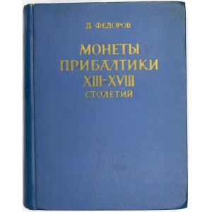 publikace, Fedorov, D.: Monety Pribaltiki XIII.-XVIII. stoletij