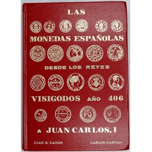 publikace, Cayon. J. R. + Castan, C.: Las monedas Espanolas desde los reyes Visigodos ano 406 a Juan Carlos I...