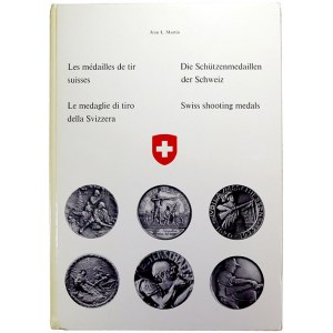 publikace, Martin, J. L.: Swiss shooting medals. Katalog švýcarských střeleckých mincí a medailí...