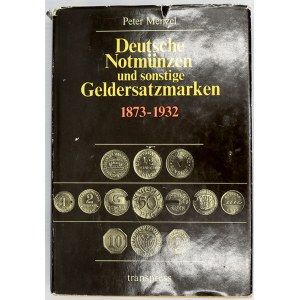 publikace, Menzel, P.: Deutsche Notmünze und sonstige Geldersatzmarken 1873-1932.