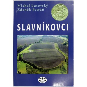 ostatní publikace, M. Lutovský, M. + Petráň, Z.: Slavníkovci. Libri 2004