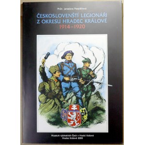 ostatní publikace, Pospíšilová, J.: Českoslovenští legionáři z okresu Hradec Králové 1914-1920...