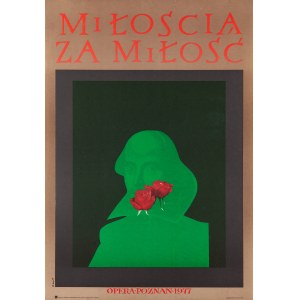 proj. Ryszard KAJA, 1977, Miłością za miłość - plakat operowy