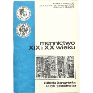 E. Korczyńska, B. Paszkiewicz, Mennictwo XIX i XX wieku, PTAiN, Kraków 1989