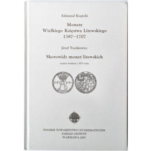 E. Kopicki, Monety Wielkiego Księstwa Litewskiego 1387-1707, Warszawa 2005, Stand der Drucklegung