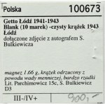 Getto Łódź, BLANK - CZYSTY KRĄŻEK, 10 marek 1943, magnez, zdjęcie z autografem S. Bulkiewicza, BARDZO RZADKIE!