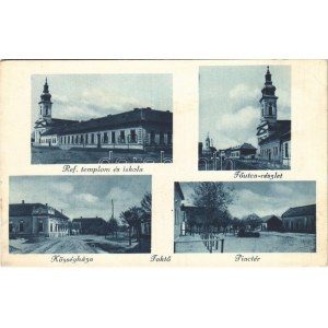 Foktő, Református templom és iskola, Fő utca, Piactér, Községháza