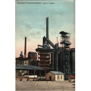 1912 Pusztakalán, Kalán, Calan; Kohó. Thiesz Márton kiadása / iron works, factory, furnace (EK)