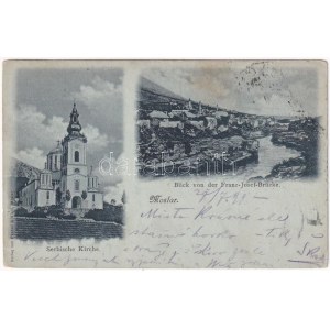 1899 (Vorläufer) Mostar, Serbische Kirche, Blick von der Franz Josef Brücke / Serbian church, view from the bridge (EK...