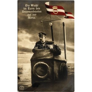 1915 Die Wacht im Turm des Unterseebootes auf der Adria. K.u.K. Kriegsmarine / Osztrák...