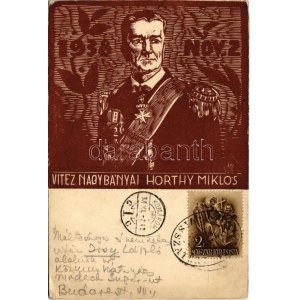 1938 Nov. 2. - Vitéz Nagybányai Horthy Miklós. Fametszet / woodcut s: Harmos K. + 1938 Komárom visszatért So. Stp (EK...