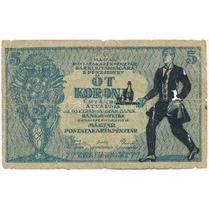 1919. 5K OSZTRÁK-MAGYAR BANK... előlapján gúnyrajz T:III-,IV / Hungary 1919. 5 Korona OSZTRÁK-MAGYAR BANK......