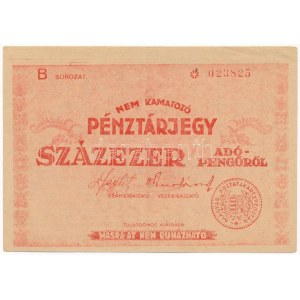 1946. 100.000AP nem kamatozó Pénztárjegy Másra át nem ruházható bélyegzés nélkül T:II,II- / Hungary 1946. 100...
