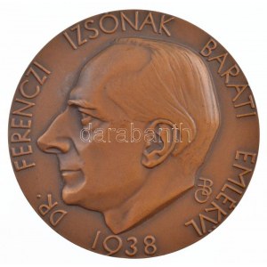 Beck Ö. Fülöp (1873-1945) 1938. Dr. Ferenczi Izsónak baráti emlékül egyoldalas bronz emlékérem (60mm) T:1 patina ...
