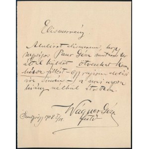 1908 (Balatonszentgyörgy), Wágner Géza (1879-1939) festőművész saját kézzel írt elismervénye, 1908. I./18., Paur Géza ...
