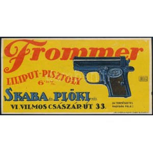 cca 1920 Frommer Liliput-pisztoly 6, 35 mm., Skaba és Plökinél, reklámos litografált számolócédula, jelzett a nyomaton ...