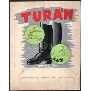 Turán sportcipők. Plakát vagy reklámgrafika terv, 1930-40 körül. Tempera, ceruza, papír. Jelzés nélkül...