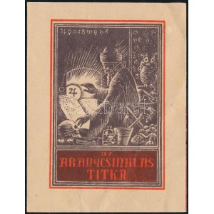1942 A Jobbsors Sorsjegyárusító Rt. reklámlapja, címlapon Mosdóssy Imre (1904-1995...