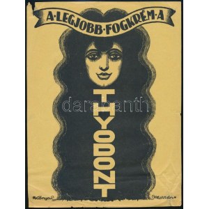 A legjobb fogkrém a Thyodont, reklámplakát, Kónya Zoltán grafikája, szakadásokkal, 27×20 cm