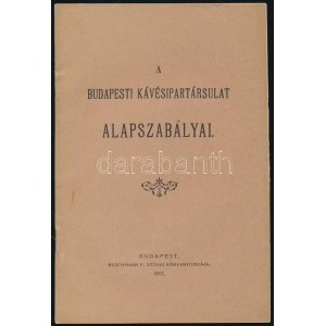 1911 A Budapesti Kávésipartársulat alapszabályai. Buschmann P. 23 p.