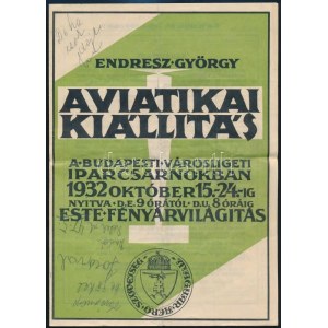 1932 Endresz György Aviatikai Kiállítás. A Budapesti Városligeti Iparcsarnokban 1932. október 15.-24.-ig. Bp....