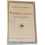 NIEWIADOMSKI - WIEDZA O SZTUCE Na tle jej dziejów wyd. 1923r. WZORNIK WYDAWNICZY