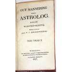 WALTER-SCOTT- GUY MANNERING CZYLI ASTROLOG t.1-4 (komplet w 2 wol.) wyd.1827