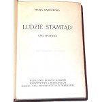 DĄBROWSKA- LUDZIE STAMTĄD wyd. 1926 dedykacja autorki