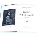 CHŁĘDOWSKI - DWÓR W FERRARZE