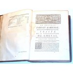 [OGÓLNA I POWSZECHNA WIEDZA O KONIACH] GARSAULT - LE NOUVEAU PARFAIT MARECHAL OU LA CONNAISSANCE GENERALE GENERALE ET UNIVERSELLE DU CHEVAL wyd. 1770