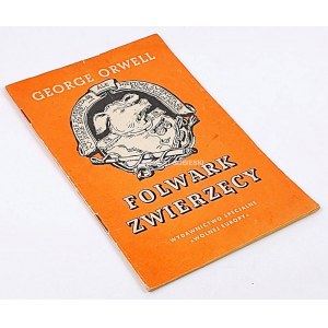 ORWELL - FOLWARK ZWIERZĘCY. Wyd.2, Monachium 1956