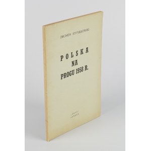 STYPUŁKOWSKI Zbigniew - Polska na progu 1958 r. [wydanie pierwsze Londyn 1958]