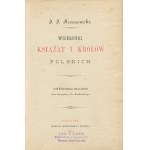 KRASZEWSKI Ignacy Józef - Wizerunki książąt i królów polskich [1888] [il. Ksawery Pillati i Czesław Jankowski] [oprawa wydawnicza]