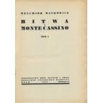 WAŃKOWICZ Melchior - Bitwa o Monte Cassino [Erstausgabe Rom 1945-1947] [grafische Gestaltung von Stanisław Gliwa, Zygmunt Haar].