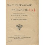 JANOWSKI Aleksander - Ein kleiner Führer durch Warschau [1930] [eine kurze Beschreibung von Wilanów].
