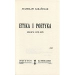 BARAÑCZAK Stanislaw - Ethics and Poetics. Sketches 1970-1978 [first edition Paris 1979].