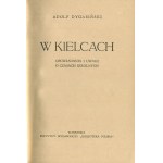 DYGASIŃSKI Adolf - W Kielcach. Opowiadania i uwagi o czasach szkolnych [1939] [oprawa wydawnicza]