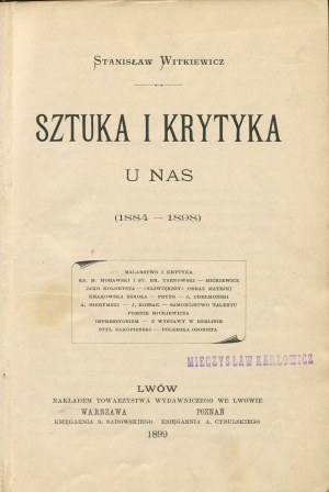 WITKIEWICZ Stanisław - Sztuka i krytyka u nas (1884-1898) [Lwów 1899] [egzemplarz z księgozbioru Mieczysława Karłowicza]