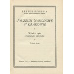 KOPERA Feliks - Muzeum Narodowe w Krakowie. Wybór i opis celniejszych zabytków [1933] [Muzea Polskie]