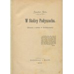 BEŁZA Stanisław - In der Hauptstadt der Padyszach. Eindrücke von einer Reise nach Konstantinopel [1898].