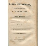 RZEWUSKI Henryk - Zamek krakowski. Ein historischer Roman aus dem 16. Jahrhundert [Satz von 3 Bänden in 1 Band] [Erstausgabe 1847-8].