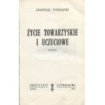 TYRMAND Leopold - Życie towarzyskie i uczuciowe. Powieść [wydanie pierwsze Paryż 1967]