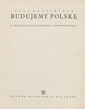 RADZIMIŃSKI Józef - Budujemy Polskę [1939]
