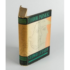 PARNICKI Teodor - Słowo i ciało. Powieść z lat 201-203 [wydanie pierwsze 1959] [AUTOGRAF I DEDYKACJA DLA ZYGMUNTA LICHNIAKA]